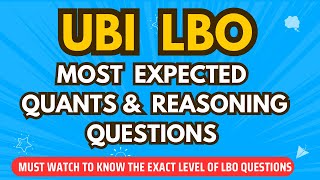 UBI LBO 🔥MOST EXPECTED QUANTS amp REASONING QUES  LBO Memory based paper  UBILBO [upl. by Assilram]