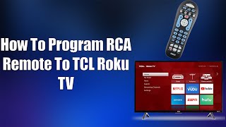 How To Program RCA Remote To TCL Roku TV [upl. by Ocsinarf]