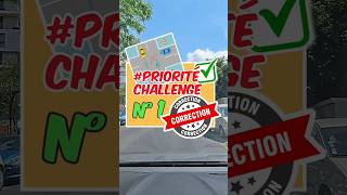 Priorité CHALLENGE N°1 La correction permisdeconduire prioritechallenge autoecole conduiteonline [upl. by Troy539]