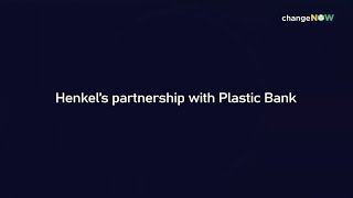 The partnership between Henkel and Plastic Bank [upl. by Placidia]