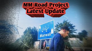 MM Road Update  Mianwali Muzaffargarh Road  Route Update  viralvideo  Part 4 End November [upl. by Ecirbaf]