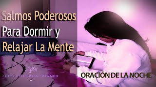 10 SALMOS PODEROSOS PARA DORMIR Y RELAJAR LA MENTE [upl. by Nahej385]