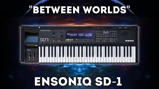 Ensoniq SD1VFX  quotBetween Worldsquot Soundset Big Demo [upl. by Parry]