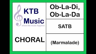 OblaDi OblaDa Marmalade SATB Full Performance [upl. by Murtagh501]