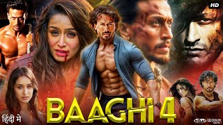 Baaghi 4 Full Movie  Tiger Shroff  Shraddha Kapoor  Mohd Talib  Review amp Explanation [upl. by Ambrosi793]