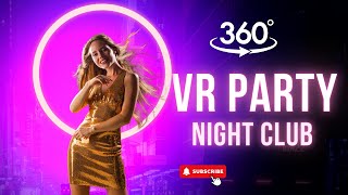 360° VR Night Club Dance  Immersive Party Experience [upl. by Ahsitak]