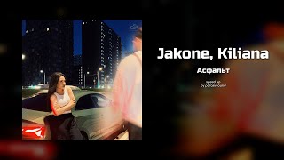 jakone kiliana  асфальт speed up [upl. by Ejroj]