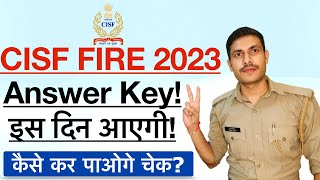 CISF Fire Answer Key 2023  How to check CISF Fireman Answer Key 2023  CISF Fire Answer Key Date [upl. by Carberry]