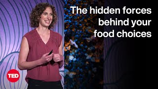 The Hidden Forces Behind Your Food Choices  Sarah Lake  TED [upl. by Esaele246]