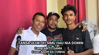 ABITO GAMA TANSA ULUK OH SIMU HAU NIA DOMINCOVER BY AGOH DA CUNHA [upl. by Lewellen]