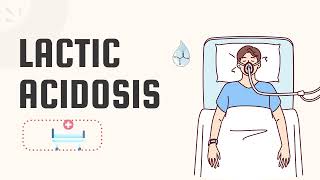 Understanding Lactic Acidosis Causes Symptoms amp Treatment [upl. by Lashoh592]