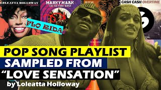 Pop Song Playlist Sampled From quotLove Sensationquot by Loleatta Holloway Black BoxMarky MarkFlo Rida [upl. by Alrats180]