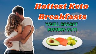 Keto Breakfast Ideas  New Top 10 Quick amp Nutritious Recipes 2023  You Regret Missing [upl. by Charisse]