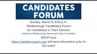 Westborough Democratic Committee Presents  Candidates Forum in Westborough LIVE [upl. by Attej775]