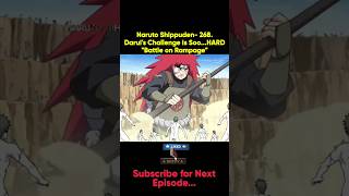 Naruto Shippuden 268Daruis Challenge is SooHARDquotBattle on Rampagequot naruto anime [upl. by Oira]