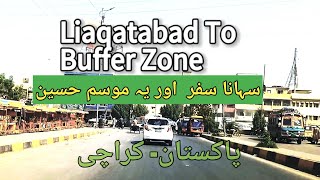 Liaqatabad To Buffer Zone Karachi Road Trip AJ World [upl. by Ybroc]