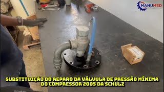 Substituição do reparo da válvula de pressão mínima do compressor 2005 da Schulz [upl. by Adnole]