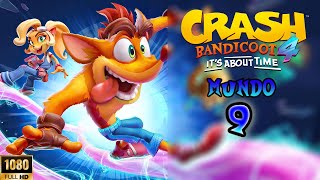 Crash Bandicoot 4 Its About Time GAMEPLAY SIN COMENTAR  Mundo 9 LATINO [upl. by Vins]