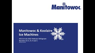 Manitowoc Ice Technical Service Webcast featuring Refrigerant Recovery [upl. by Nodroj]