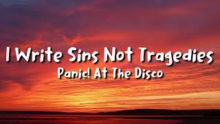 Panic At The Disco  I Write Sins Not Tragedies lyrics [upl. by Lyman668]