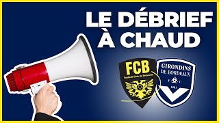 Le Débrief à Chaud FC BressuireGirondins de Bordeaux 02 [upl. by Ahsienat145]