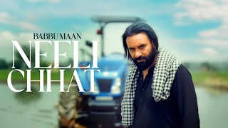 Babbu Maan  NEELI CHHAT  Official Teaser  New Punjabi Song 2024 [upl. by Akeemat988]