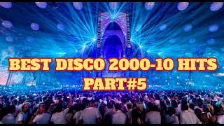 BEST DISCO 200010 HITS PART5 [upl. by Ielarol]