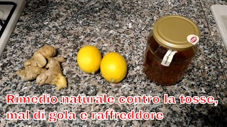 Rimedio naturale contro la tosse mal di gola e raffreddore a base di zenzero limone e miele 21 [upl. by Adnuhsat19]