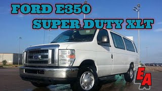 FORD E350 SUPER DUTY XLT MAINTENANCE TIPS [upl. by Afrika]