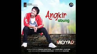 new mising song 202425 ll Angkir abung ll Chandra Kumar patgiri [upl. by Noived]