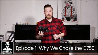 Why We Chose the D750 [upl. by Ky740]