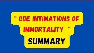 Ode Intimations of immortality quot Summary quot [upl. by Etteval]