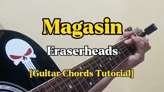 Magasin  Eraserheads Guitar Chords Tutorial With Lyrics [upl. by Hax11]