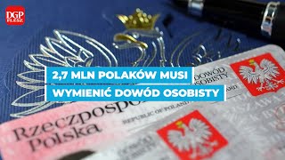 DGP FLESZ  Dowody osobiste do wymiany Prawie 3 mln Polaków mogą zapłacić karę [upl. by Eniamrehc797]