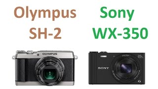 Olympus Stylus SH2 vs Sony Cybershot DSCWX350 [upl. by Helenka]