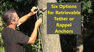 Six Options for Retrievable Tether or Rappel Anchors [upl. by Hintze]