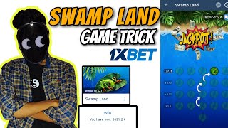 SWAMPLAND 1XBET TRICK 1XBET TRICKS TO WIN SWAMP LAND GAME 1XBET 1XBET SWAMP LAND [upl. by Henry]