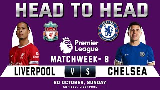 LIVERPOOL vs CHELSEA  Prediction amp Head to Head Stats  Matchweek 8  LIV vs CHE  EPL [upl. by Verneuil]