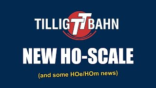 HOSCALE MODEL RAILWAY NEWS  TILLIG BAHN AUTUMN 2024 NEW RELEASES [upl. by Eah]