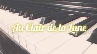 Au Clair de la Lune By Moonlight Relaxing Piano Version [upl. by Crudden]