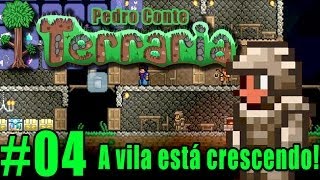 Terraria 04  PC  A vila está crescendo Novos npcs armadura de ferro e muito mais [upl. by Mimi29]