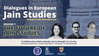 Dialogues in European Jain Studies quotThe Future of Jain Studiesquot [upl. by Egiap102]