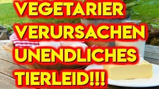 VEGETARIER VERURSACHEN MEHR TIERLEID ALS FLEISCHESSER [upl. by Gambell]