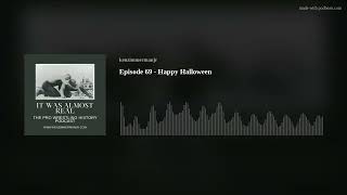 Episode 69  Happy Halloween [upl. by Thirion]