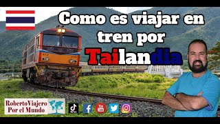 Como es viajar en tren por Tailandia [upl. by Stucker]