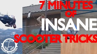 7 MINUTES OF INSANE SCOOTER TRICKS [upl. by Tankoos439]