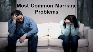 Most Common Marriage Problems [upl. by Acirretal]