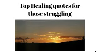 Top healing quotes for those struggling [upl. by Adnoma]