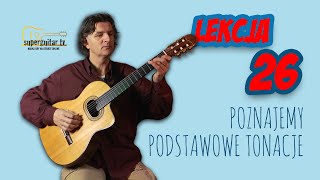 Lekcja 26 Nauka gry na gitarze Podstawy Podstawowe tonacje [upl. by Det357]