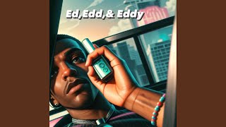 EDEDD amp EDDY feat Ayoidehoww [upl. by Nivad]